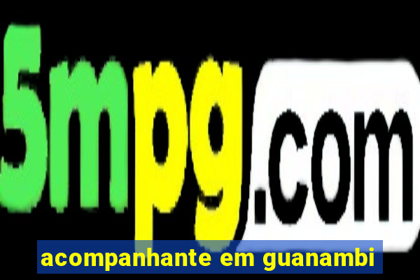 acompanhante em guanambi